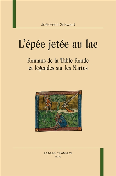 L'épée jetée au lac : romans de la Table ronde et légendes sur les Nartes