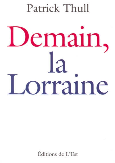 Demain, la Lorraine