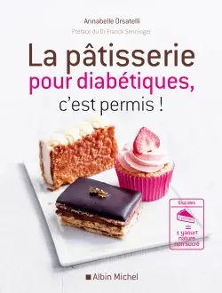La pâtisserie pour diabétiques, c'est permis !