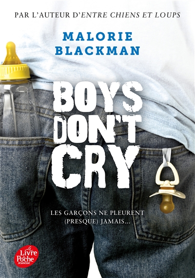 Boys don't cry : les garçons ne pleurent (presque) jamais...