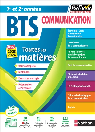 BTS communication, toutes les matières, 1re et 2e années : cours complet, méthodes, exercices corrigés, préparation à l'examen : BTS 2023-2024