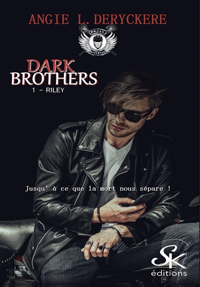 Dark Brothers 1 : Riley