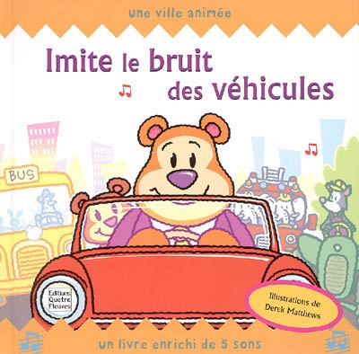 Imite le bruit des véhicules : une ville animée : un livre enrichi de 5 sons