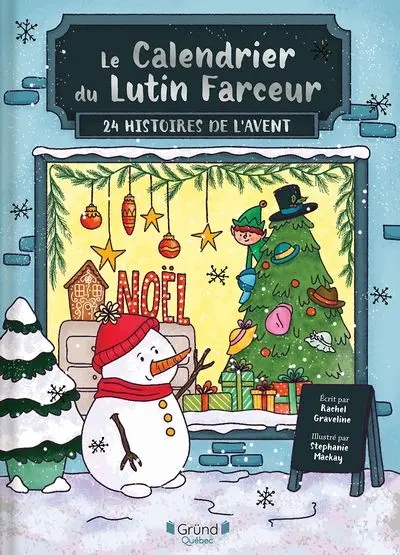 Le calendrier du lutin farceur : 24 histoires de l'Avent