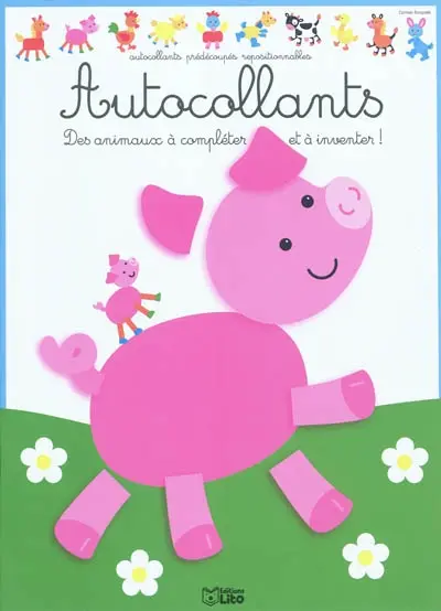 Autocollants, des animaux à compléter et à inventer ! : le petit cochon