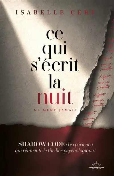 Ce qui s'écrit la nuit : ne ment jamais