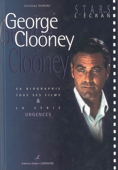 George Clooney : sa biographie, tous ses films et la série Urgences
