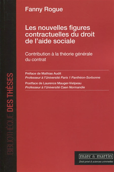 Les nouvelles figures contractuelles du droit de l'aide sociale : contribution à la théorie générale du contrat