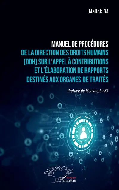 Manuel de procédures de la Direction des droits humains (DDH) sur l'appel à contributions et l'élaboration de rapports destinés aux organes de traités