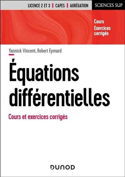 Equations différentielles : cours et exercices corrigés