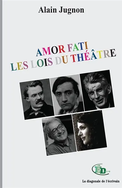 Amor Fati : Les Lois du théâtre