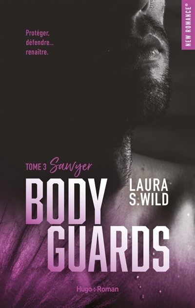Bodyguards, tome 3 : Sawyer