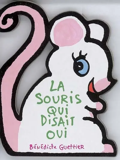 La souris qui disait oui