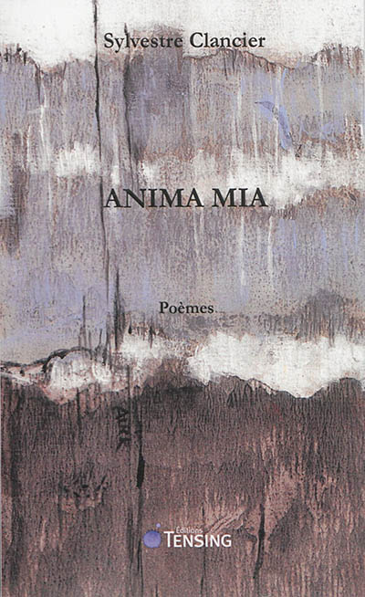 Anima mia : poèmes