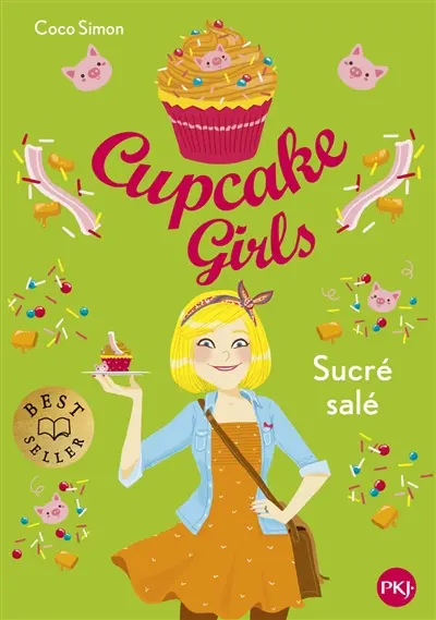 Cupcake girls. Vol. 3. Sucré salé