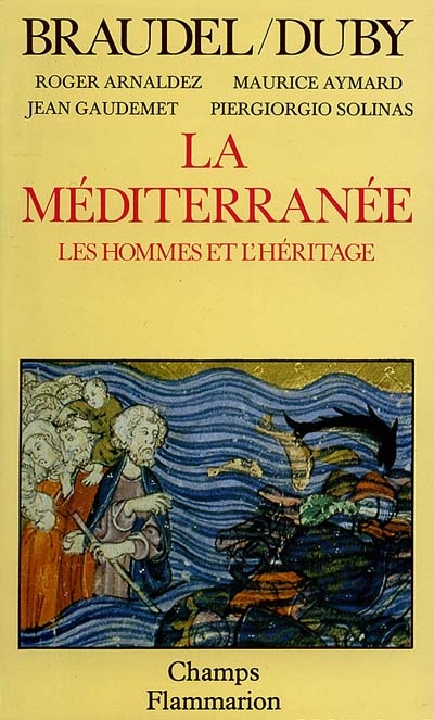 La Méditerranée. Vol. 2. Les Hommes et l'héritage