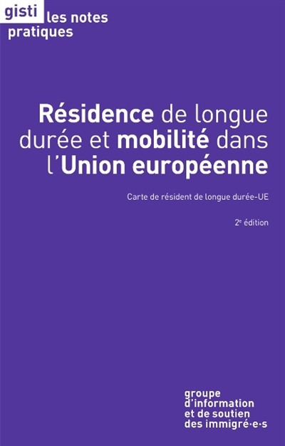Résidence de longue durée et mobilité dans l'Union européenne : carte de résident de longue durée-UE