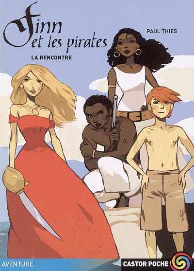 Finn et les pirates. Vol. 1. La rencontre