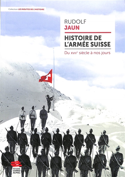 Histoire de l'armée suisse : du XVIIe siècle à nos jours