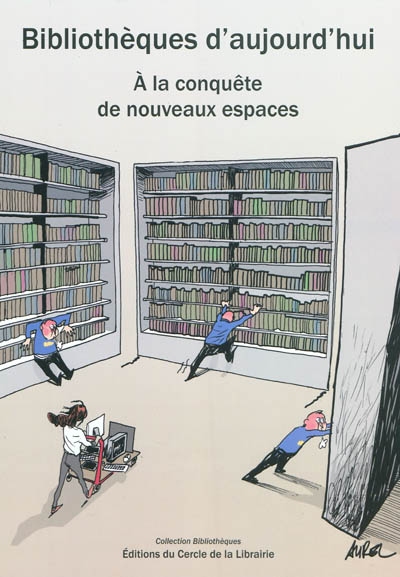 Bibliothèques d'aujourd'hui : à la conquête de nouveaux espaces