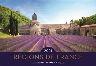 Régions de France 2021 : l'agenda panoramique