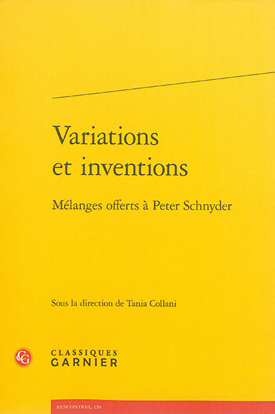 Variations et inventions : mélanges offerts à Peter Schnyder