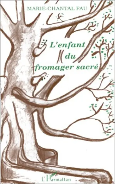 L'Enfant du fromager sacré