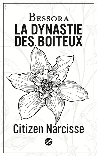 La dynastie des boiteux. Vol. 2. Citizen Narcisse