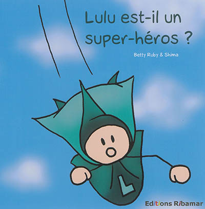 Lulu. Lulu est-il un super-héros ?