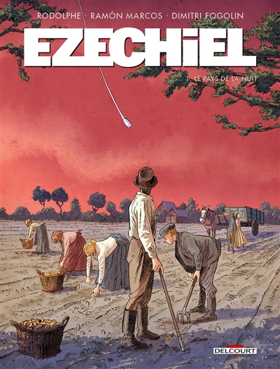Ezechiel. Vol. 1. Le pays de la nuit