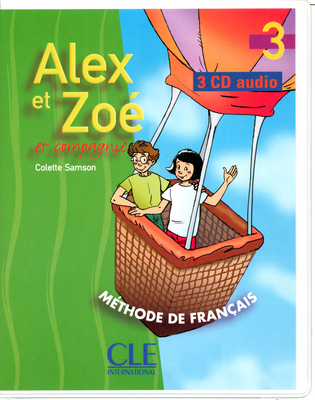 Alex et Zoé niveau 3 : méthode de français : CD audio collectif