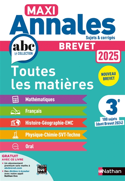 Maxi annales brevet 2025, 3e : toutes les matières, nouveau brevet