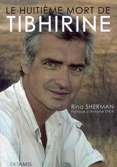 Le huitième mort de Tibhirine