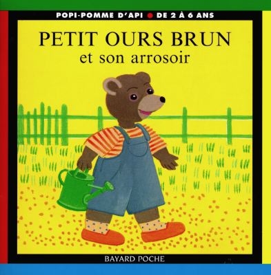 Petit Ours Brun et son arrosoir