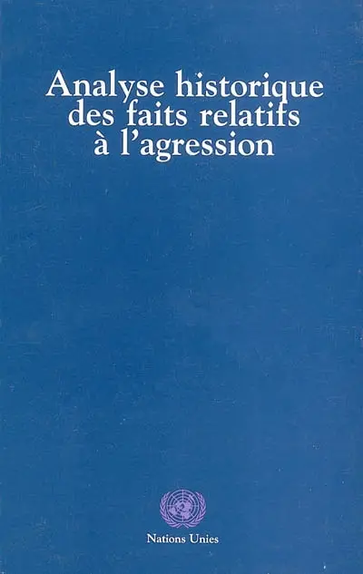 Analyse historique des faits relatifs à l'agression