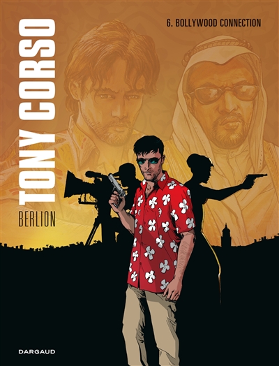 Tony Corso. Vol. 6. Bollywood connection