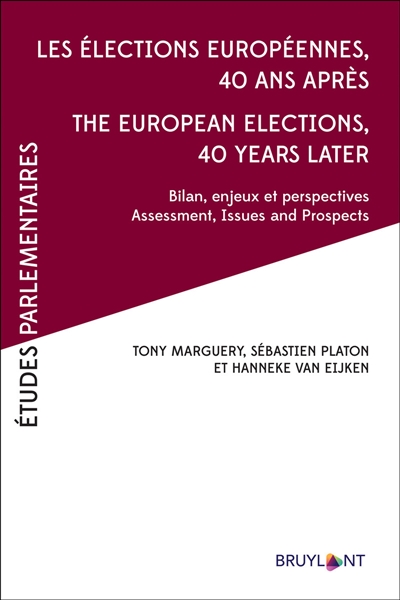Les élections européennes, 40 ans après : bilans, enjeux et perspectives. The european elections, 40 years later : assessment, issues and prospects