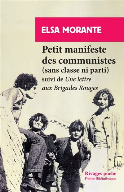 Petit manifeste des communistes (sans classe ni parti). Une lettre aux Brigades rouges