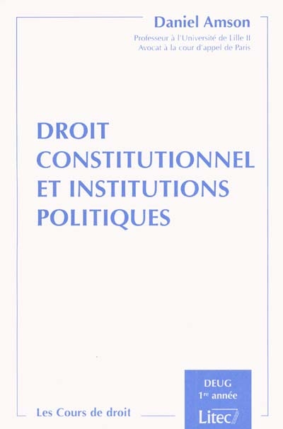 Droit constitutionnel et institutions politiques : mis à jour au 1er juin 2000