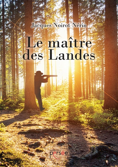 Le maître des Landes