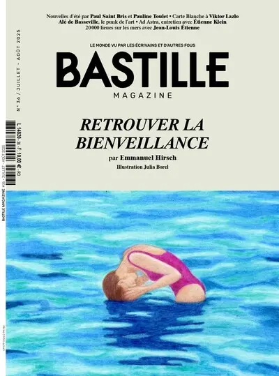 Bastille magazine, n° 36. Retrouver la bienveillance