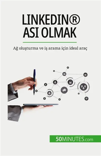 LinkedIn® ası olmak : Ağ oluşturma ve iş arama için ideal araç