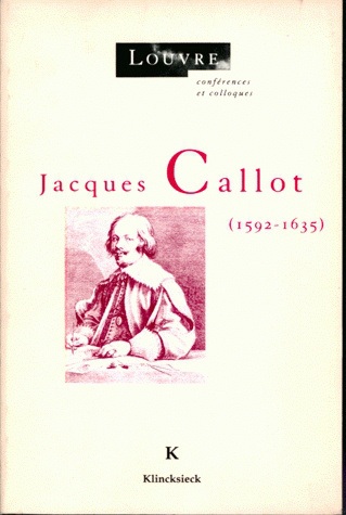 Jacques Callot : 1592-1635, actes