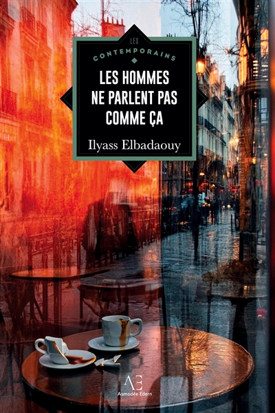 « Les Hommes ne parlent pas comme ça »