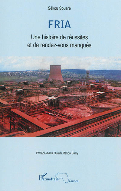Fria : une histoire de réussites et de rendez-vous manqués