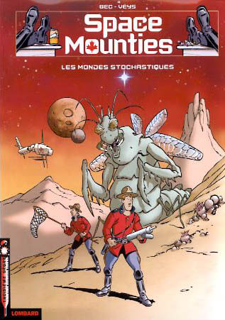 Space mounties. Vol. 1. Les mondes stochastiques