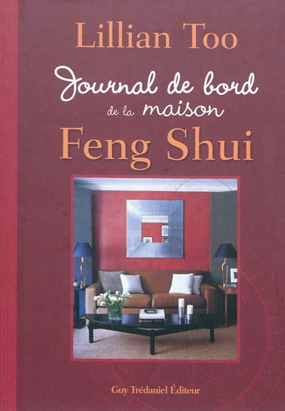 Journal de bord de la maison feng shui