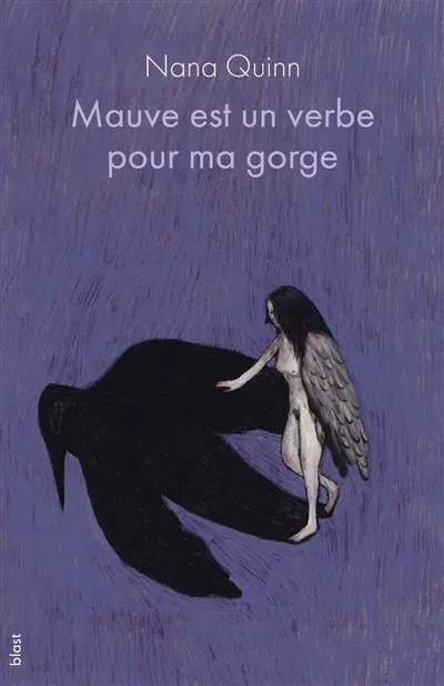 Mauve est un verbe pour ma gorge