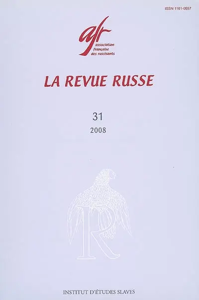 Revue russe (La), n° 31. La Russie dans la mondialisation : aspects contrastés