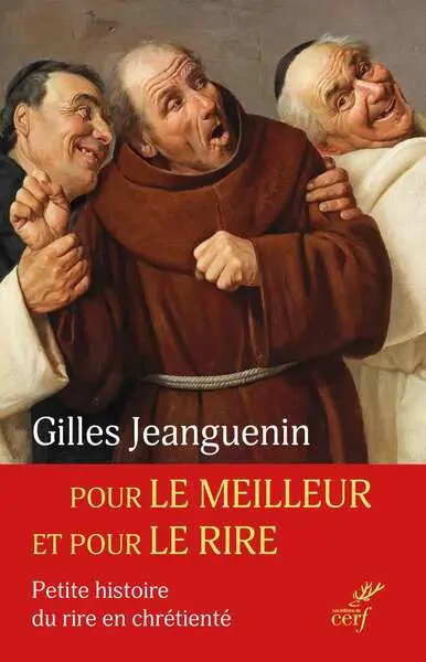 Pour le meilleur et pour le rire : petite histoire du rire en chrétienté